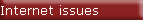 Internet issues